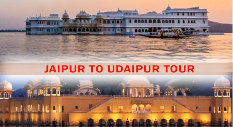 Jaipur to Udaipur Tour Package